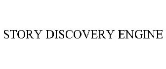 STORY DISCOVERY ENGINE