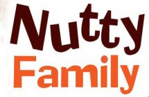 NUTTY FAMILY