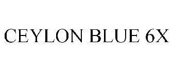 CEYLON BLUE 6X