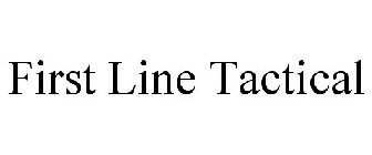 FIRST LINE TACTICAL