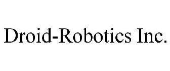 DROID-ROBOTICS INC.