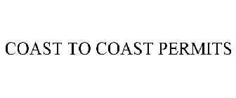 COAST TO COAST PERMITS