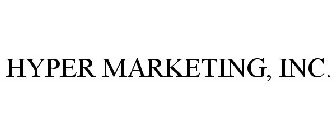 HYPER MARKETING, INC.