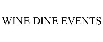 WINE DINE EVENTS