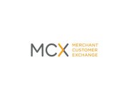 MCX MERCHANT CUSTOMER EXCHANGE