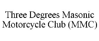 THREE DEGREES MASONIC MOTORCYCLE CLUB (MMC)
