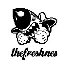 THEFRESHNES