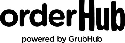 ORDERHUB POWERED BY GRUBHUB
