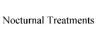 NOCTURNAL TREATMENTS