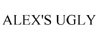 ALEX'S UGLY