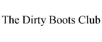 THE DIRTY BOOTS CLUB