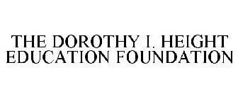 THE DOROTHY I. HEIGHT EDUCATION FOUNDATION