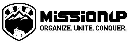 MISSIONUP ORGANIZE. UNITE. CONQUER.