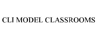 CLI MODEL CLASSROOMS