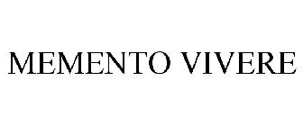 MEMENTO VIVERE