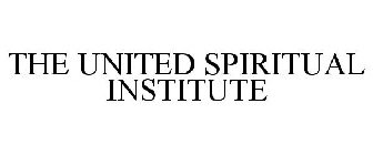 THE UNITED SPIRITUAL INSTITUTE