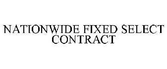 NATIONWIDE FIXED SELECT CONTRACT