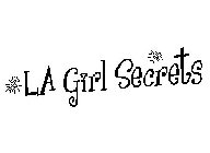 LA GIRL SECRETS
