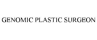 GENOMIC PLASTIC SURGEON