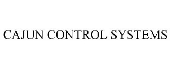 CAJUN CONTROL SYSTEMS