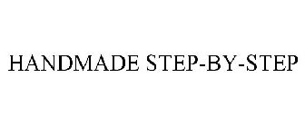 HANDMADE STEP-BY-STEP