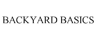 BACKYARD BASICS