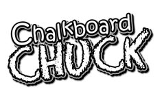 CHALKBOARD CHUCK