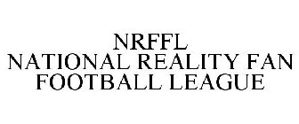 NRFFL NATIONAL REALITY FAN FOOTBALL LEAGUE