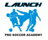 LAUNCH PRO SOCCER ACADEMY