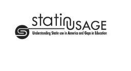 STATIN USAGE UNDERSTANDING STATIN USE IN AMERICA AND GAPS IN EDUCATION S