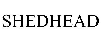 SHEDHEAD