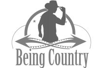 BEING COUNTRY