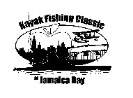 KAYAK FISHING CLASSIC AT JAMAICA BAY