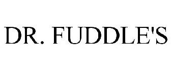 DR. FUDDLE'S