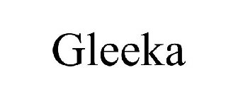 GLEEKA