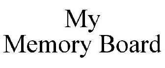 MY MEMORY BOARD