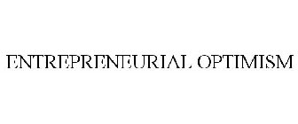 ENTREPRENEURIAL OPTIMISM