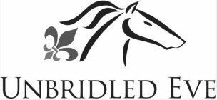 UNBRIDLED EVE