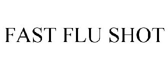 FAST FLU SHOT