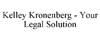 KELLEY KRONENBERG YOUR LEGAL SOLUTION