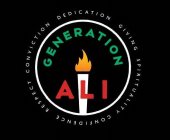 GENERATION ALI DEDICATION GIVING SPIRITUALITY CONFIDENCE RESPECT CONVICTION