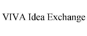 VIVA IDEA EXCHANGE