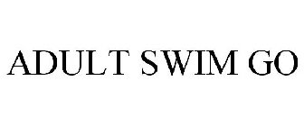 ADULT SWIM GO