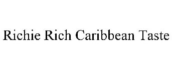 RICHIE RICH CARIBBEAN TASTE