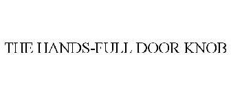 THE HANDS-FULL DOOR KNOB