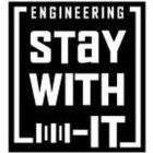 ENGINEERING STAY WITH IT