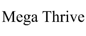 MEGA THRIVE