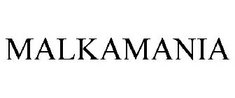 MALKAMANIA