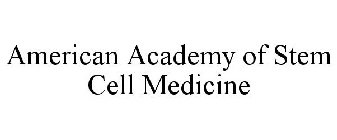 AMERICAN ACADEMY OF STEM CELL MEDICINE