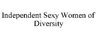 INDEPENDENT SEXY WOMEN OF DIVERSITY